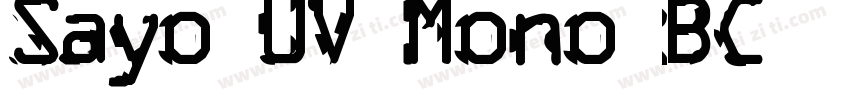 Sayo UV Mono BC字体转换
